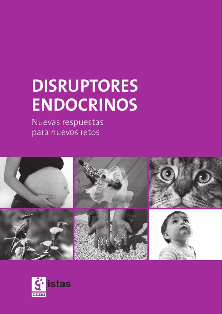 Disruptores endocrinos. Nuevas respuestas para nuevos retos.